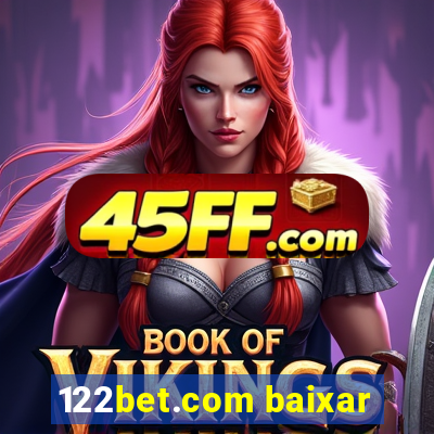 122bet.com baixar